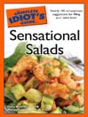 The Complete Idiot's Guide to Sensational Salads